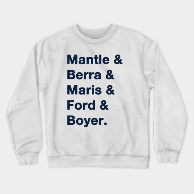 1961 Yankee Greats Crewneck Sweatshirt by IdenticalExposure